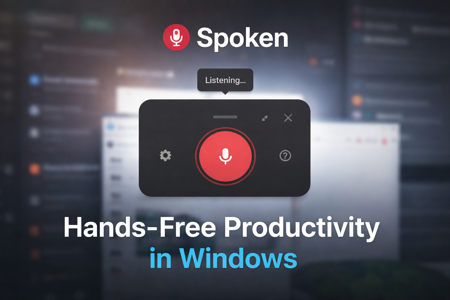 Introducing Spoken: The Privacy-First Voice Dictation Tool for Windows